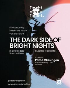Documentaire: The Dark Side of Bright Nights op 25 oktober om 19:00 uur bij Pathé Vlissingen